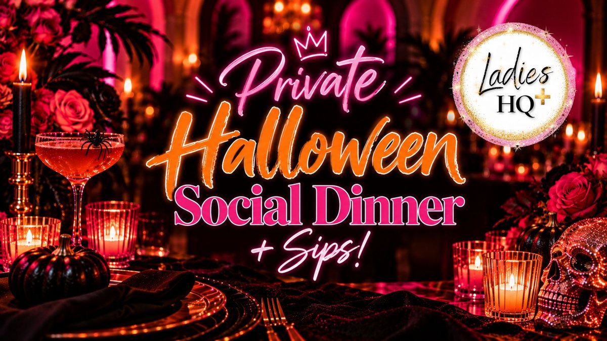Private Halloween Social Dinner + Sips
